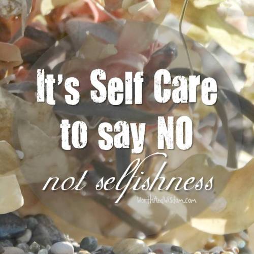 It's self care to say No